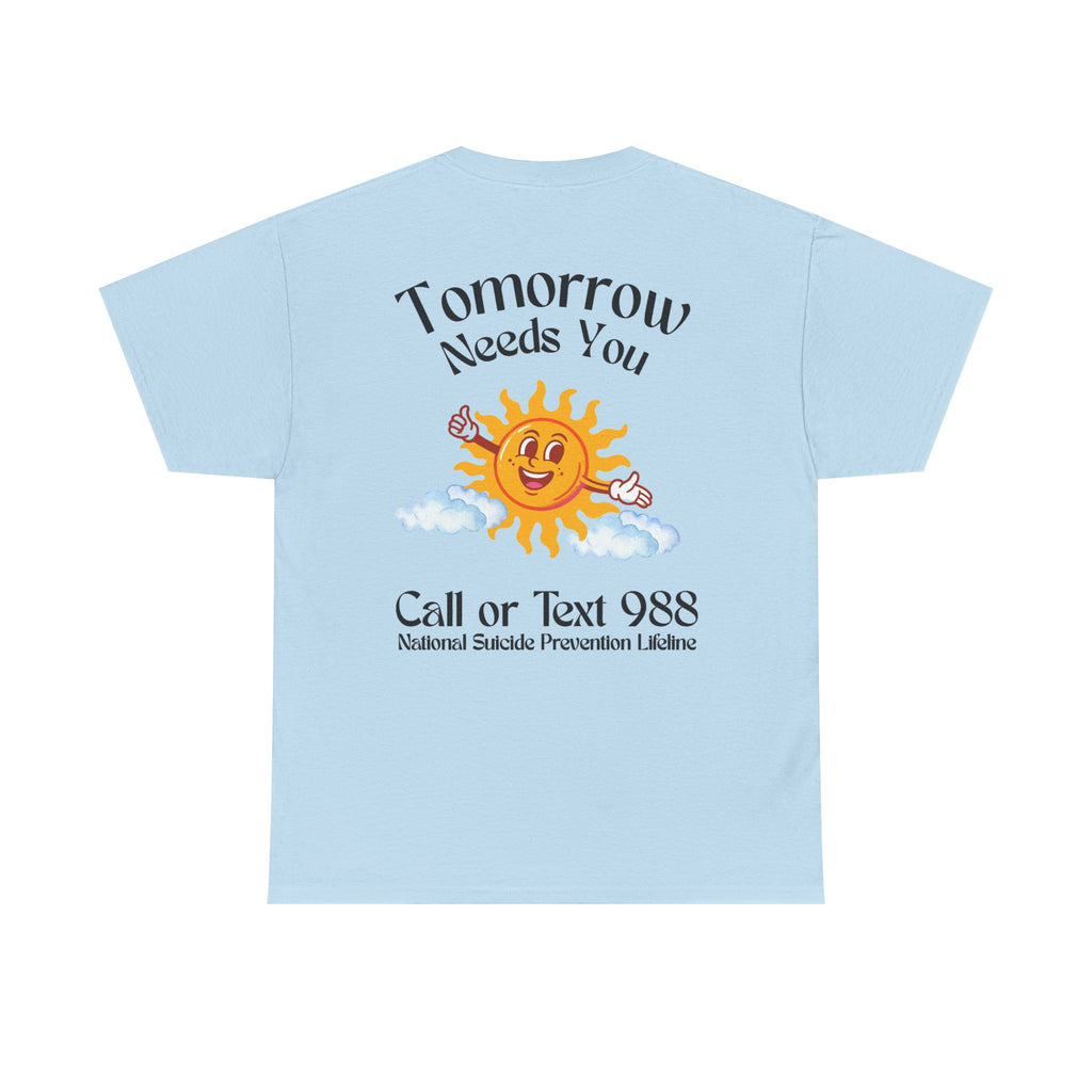 Tomorrow Needs You Unisex Heavy Cotton Tee