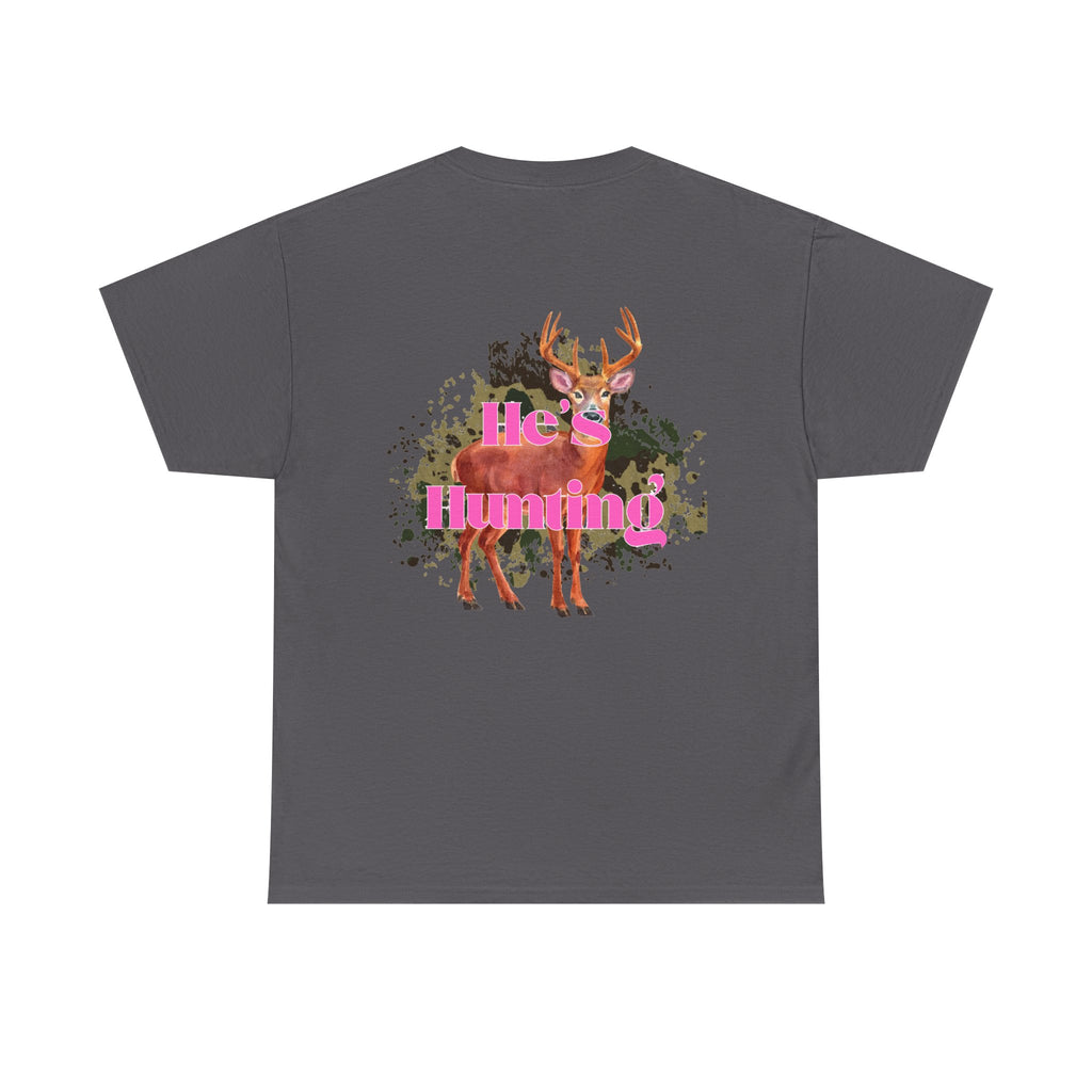 He's Hunting Unisex Heavy Cotton Tee