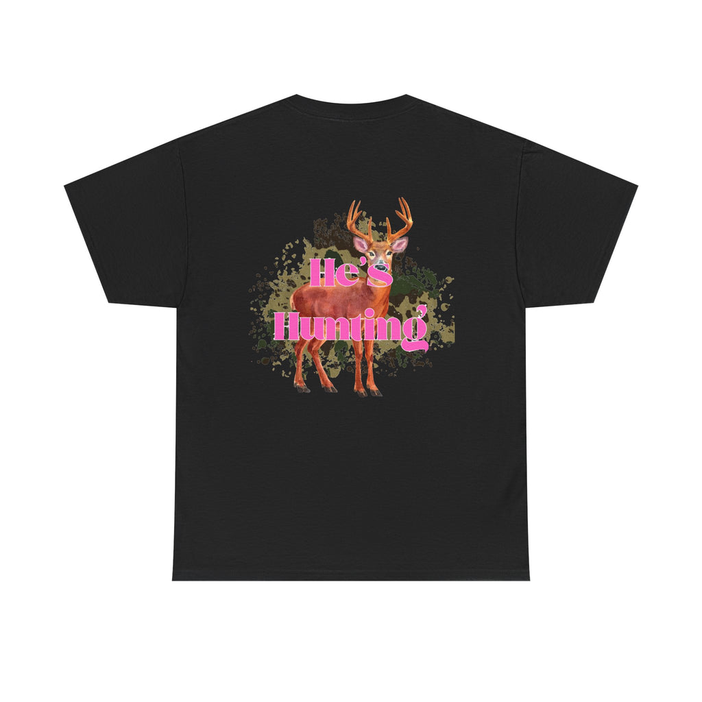 He's Hunting Unisex Heavy Cotton Tee