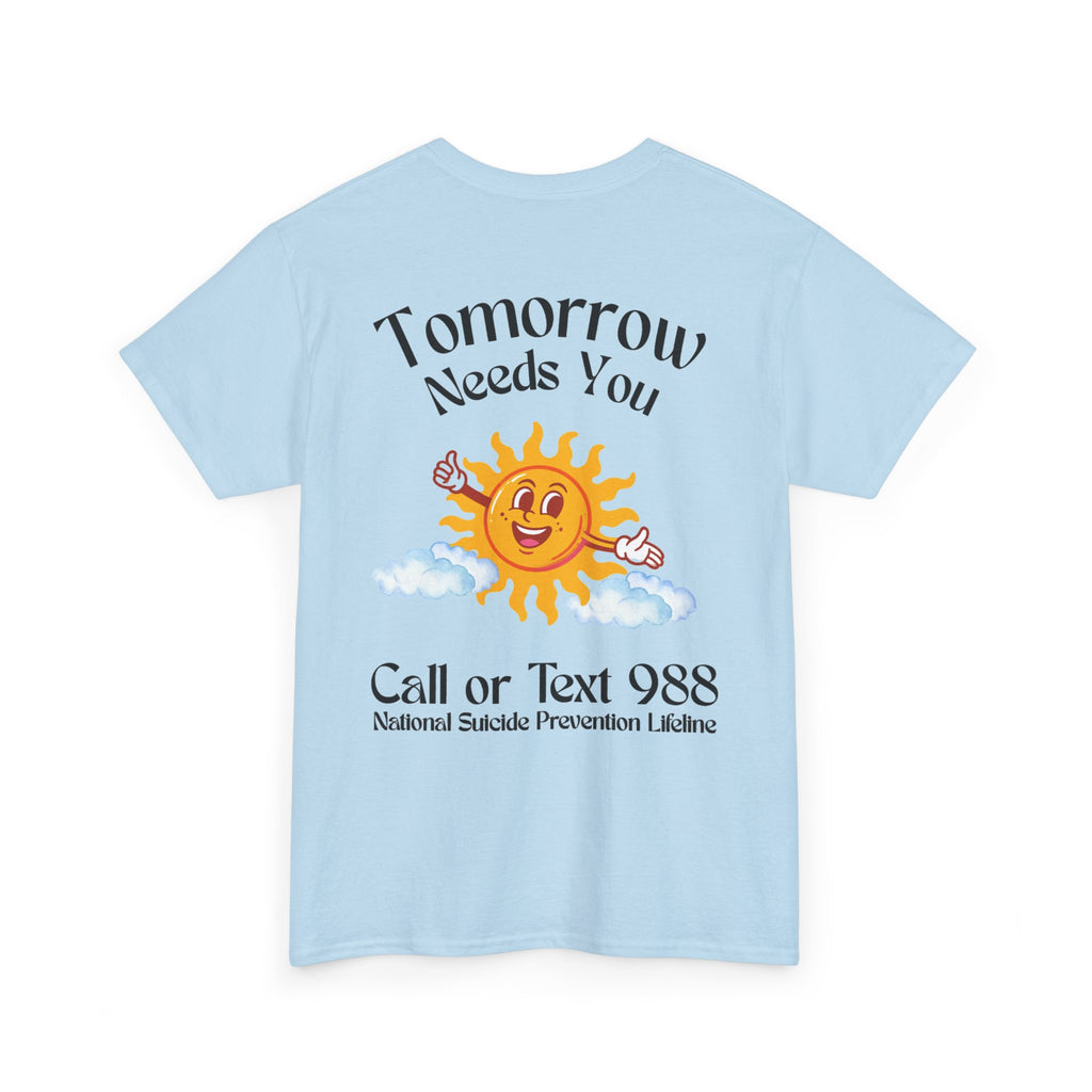 Tomorrow Needs You Unisex Heavy Cotton Tee