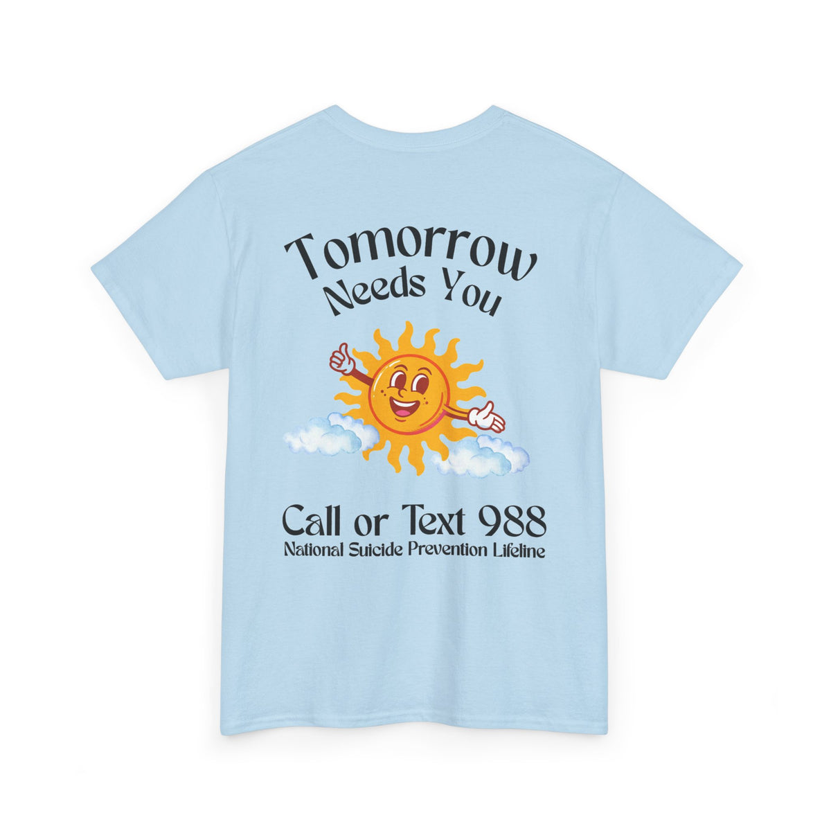 Tomorrow Needs You Unisex Heavy Cotton Tee