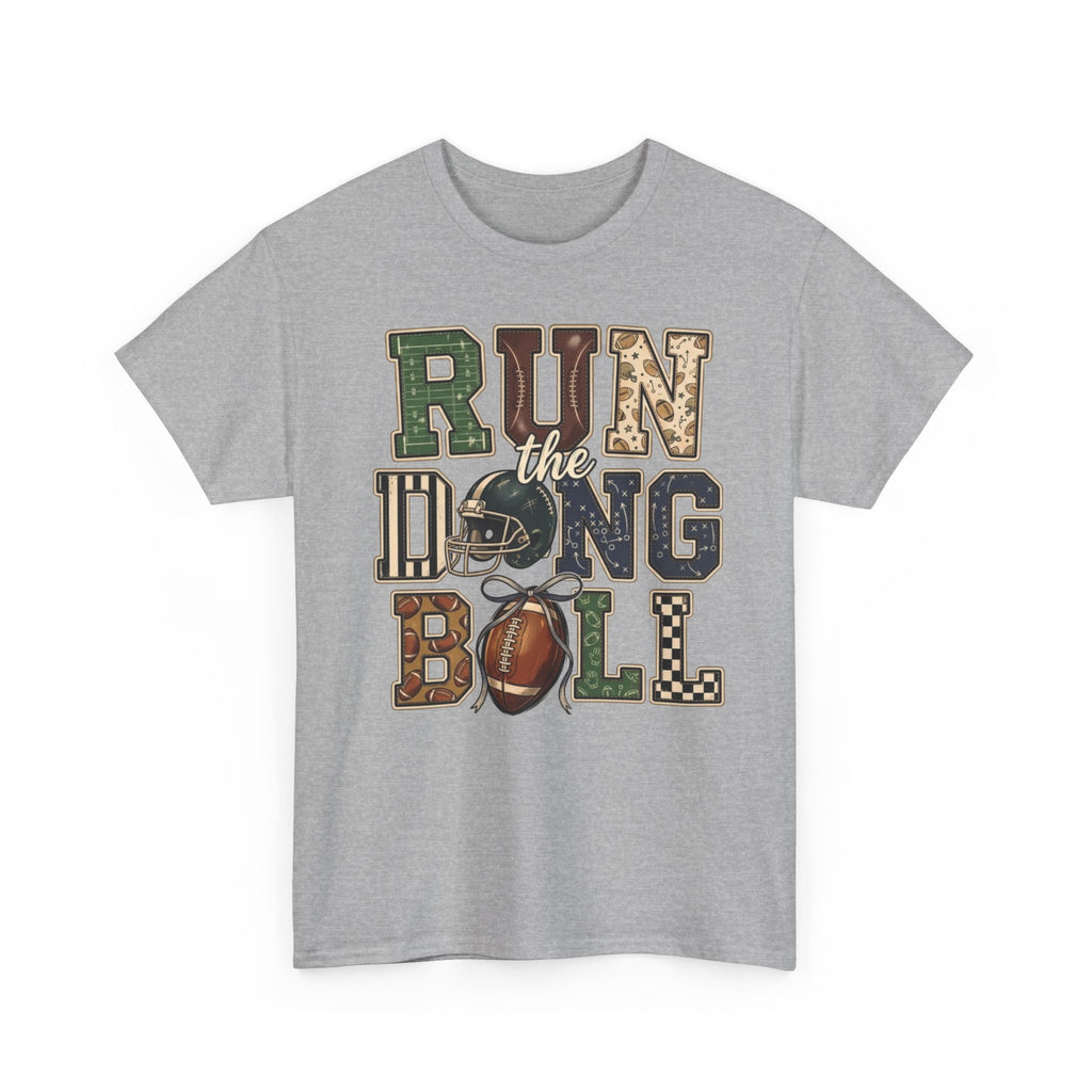 Run The Dang Ball Girly Tee