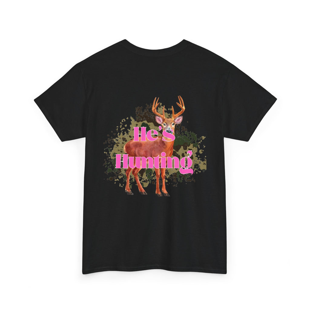 He's Hunting Unisex Heavy Cotton Tee