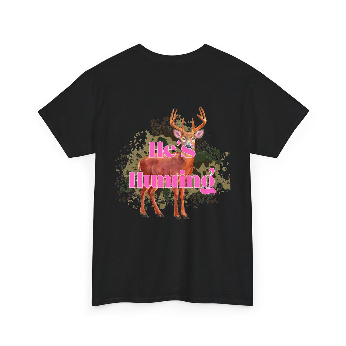 He's Hunting Unisex Heavy Cotton Tee