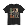 Run The Dang Ball Girly Tee