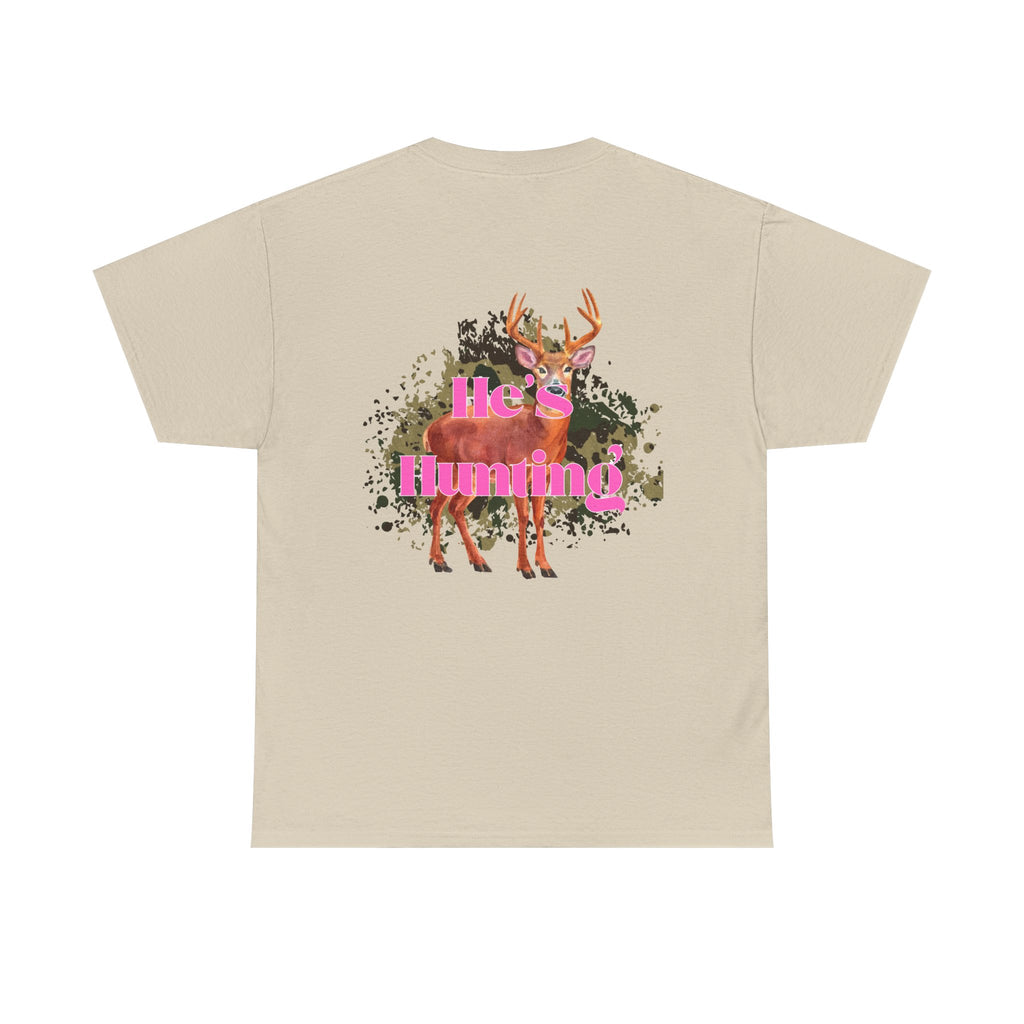 He's Hunting Unisex Heavy Cotton Tee