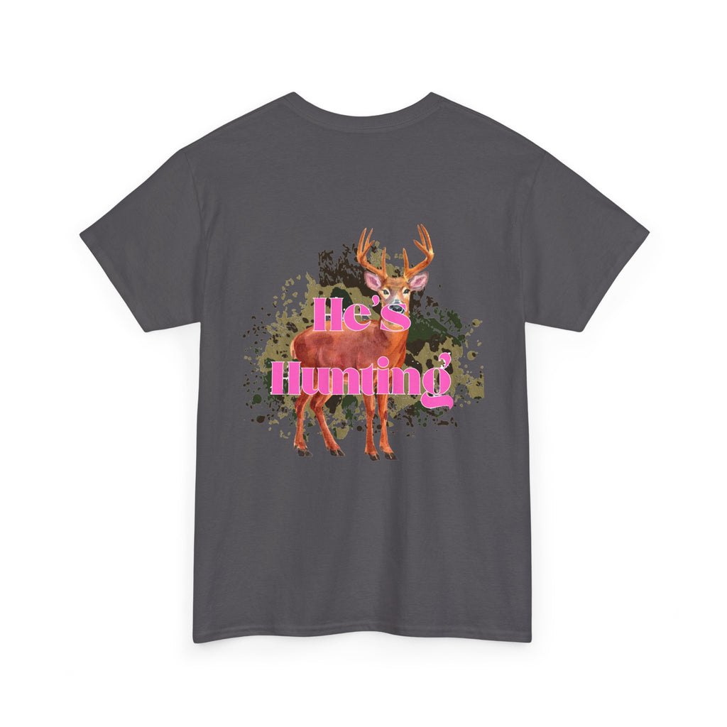 He's Hunting Unisex Heavy Cotton Tee