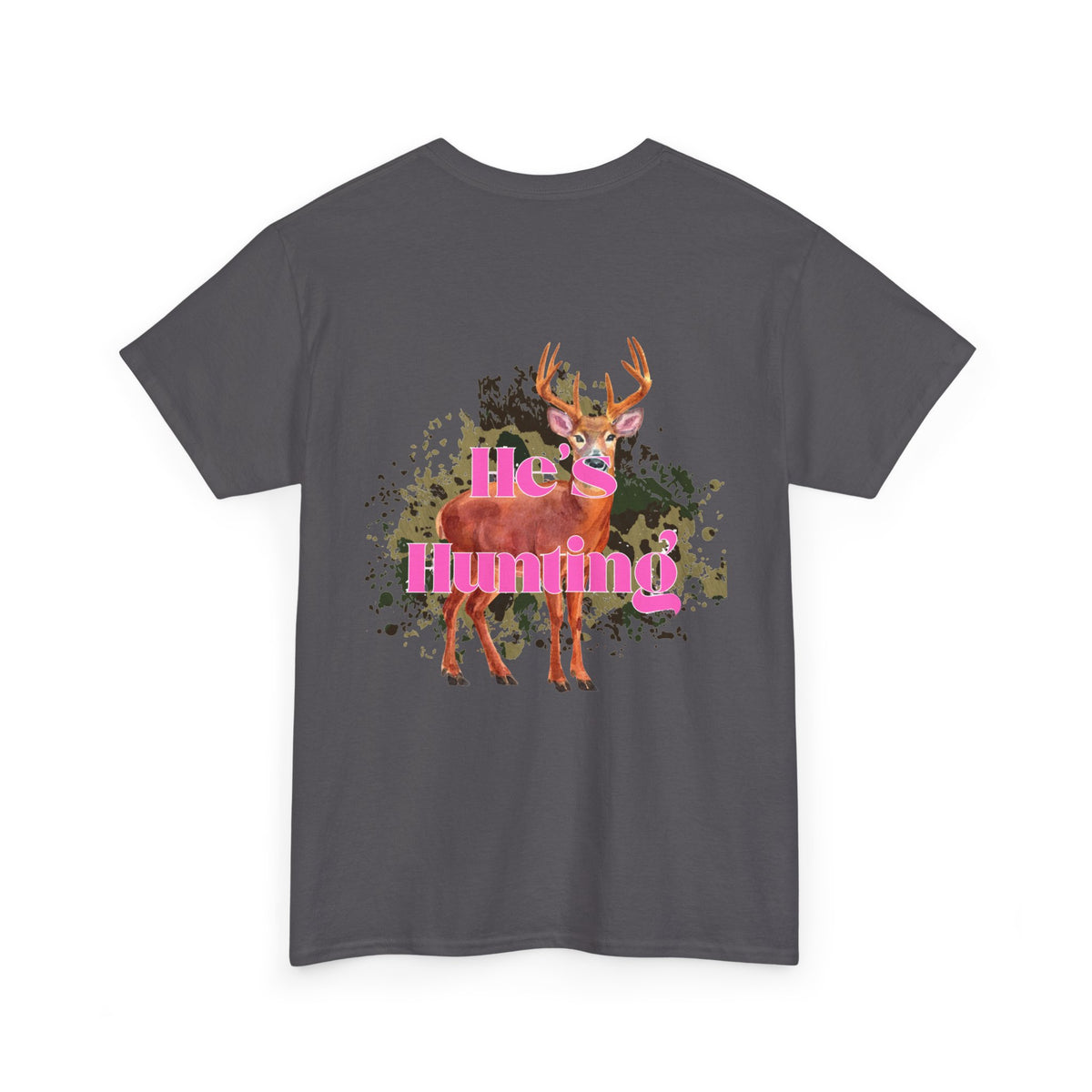 He's Hunting Unisex Heavy Cotton Tee