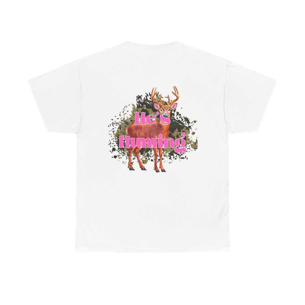 He's Hunting Unisex Heavy Cotton Tee